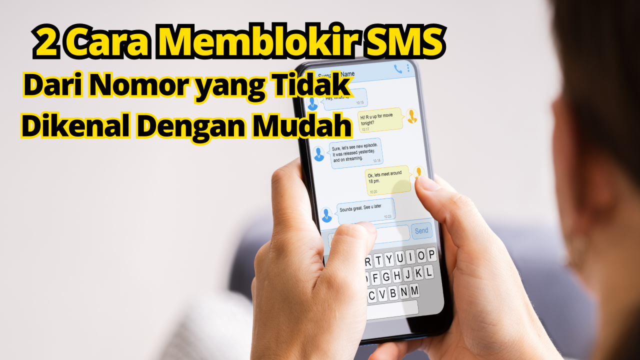 cara memblokir sms dari nomor tidak dikenal terbaru