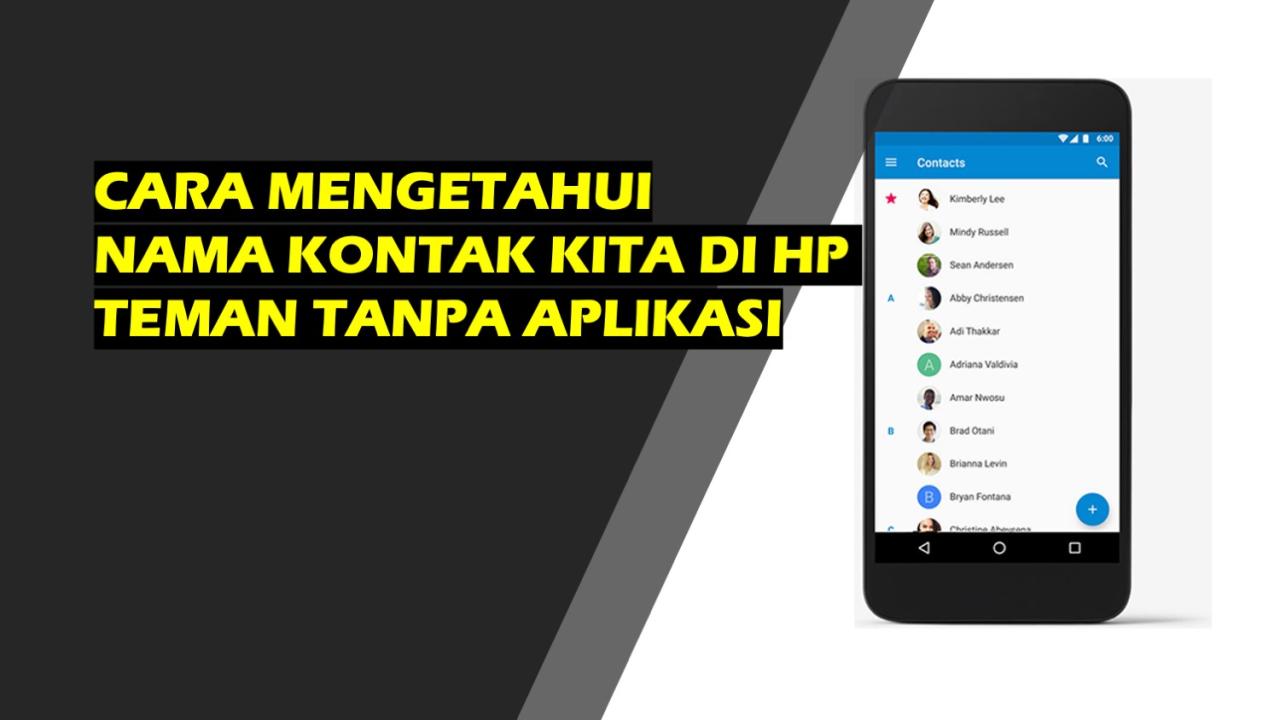 cara melihat nama kita di kontak orang lain terbaru