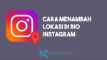 cara menambahkan lokasi di instagram terbaru