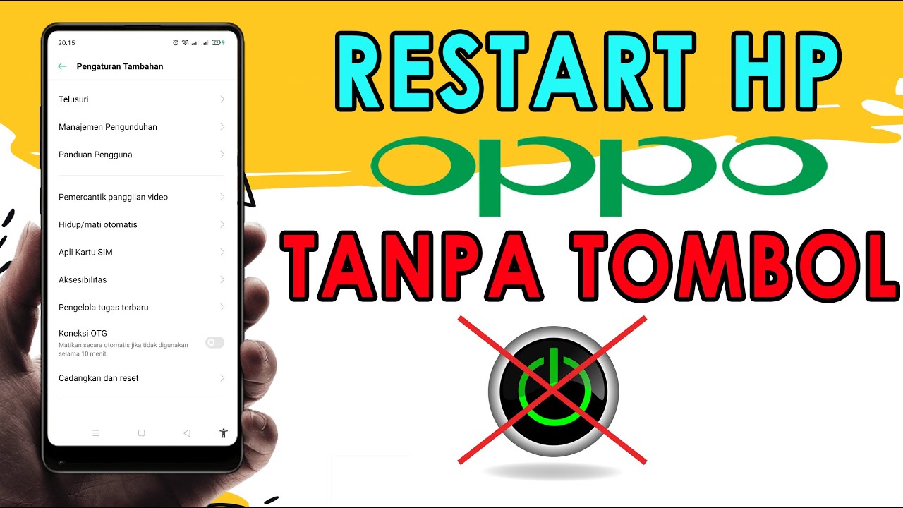 cara restart hp oppo tanpa tombol power terbaru