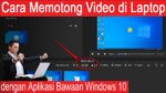 cara memotong video di laptop terbaru